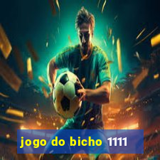 jogo do bicho 1111